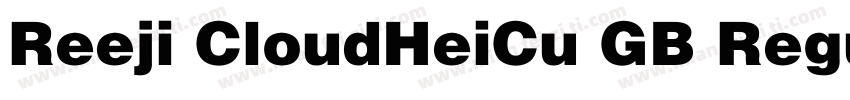 Reeji CloudHeiCu GB Regular字体转换
